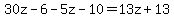 30z-6-5z-10=13z%2B13