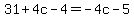 31%2B4c-4=-4c-5