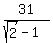 31%2F%28sqrt%282%29-1%29