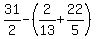 31%2F2-%282%2F13%2B22%2F5%29