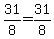 31%2F8=31%2F8