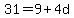 31=+9+%2B+4d