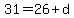 31+=+26+%2B+d