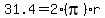 31.4=2%28pi%29r