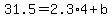 31.5=2.3%2A4%2Bb