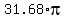 31.68+%2A+pi+