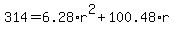 314=6.28%2A+r%5E2+%2B+100.48%2Ar