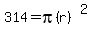 314=pi%28r%29%5E2