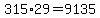 315%2A29=9135