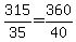 315%2F35+=+360%2F40