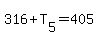 316%2BT%5B5%5D=405