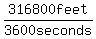 316800+feet%2F3600+seconds