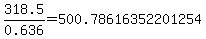 318.5%2F0.636=500.78616352201254