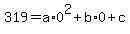 319=a%2A0%5E2%2Bb%2A0%2Bc