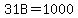 31B=1000