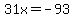 31x=-93