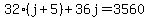 32%28j%2B5%29%2B36j=3560