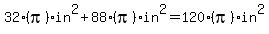 32%28pi%29in%5E2%2B88%28pi%29in%5E2=120%28pi%29in%5E2