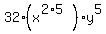 32%28x%5E%282%2A5%29%29%2Ay%5E5