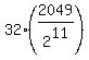 32%2A%282049%2F2%5E11%29
