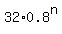 32%2A0.8%5En