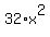 32%2Ax%5E2