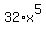 32%2Ax%5E5