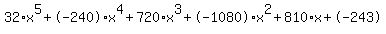 32%2Ax%5E5%2B-240%2Ax%5E4%2B720%2Ax%5E3%2B-1080%2Ax%5E2%2B810%2Ax%2B-243