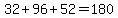 32%2B96%2B52=180