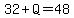 32%2BQ=48
