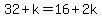 32%2Bk=16%2B2k