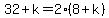 32%2Bk=2%288%2Bk%29