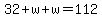 32%2Bw%2Bw=112