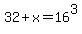 32%2Bx=16%5E3
