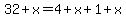 32%2Bx=4%2Bx%2B1%2Bx