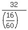 32%2F%28%2816%2F60%29%29