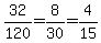 32%2F120=8%2F30=4%2F15