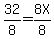 32%2F8=8X%2F8
