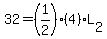 32=%281%2F2%29%284%29L%5B2%5D