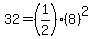 32=%281%2F2%29%288%29%5E2