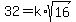 32=k%2Asqrt%2816%29