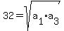 32=sqrt%28a%5B1%5D%2Aa%5B3%5D%29