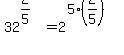 32%5E%282%2F5%29=2%5E%285%2A%282%2F5%29%29