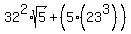 32%5E2%2Asqrt%285%29%2B%285%2A%2823%5E3%29%29