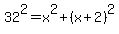32%5E2+=+x%5E2%2B%28x%2B2%29%5E2
