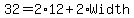 32+=+2%2A12+%2B+2%2AWidth
