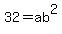 32+=+ab%5E2