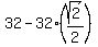 32+-+32%2A%28sqrt%282%29%2F2%29