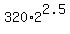 320%2A2%5E2.5