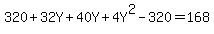 320%2B32Y%2B40Y%2B4Y%5E2-320=168